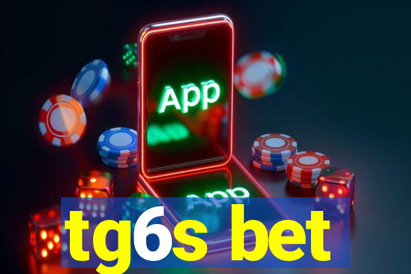 tg6s bet